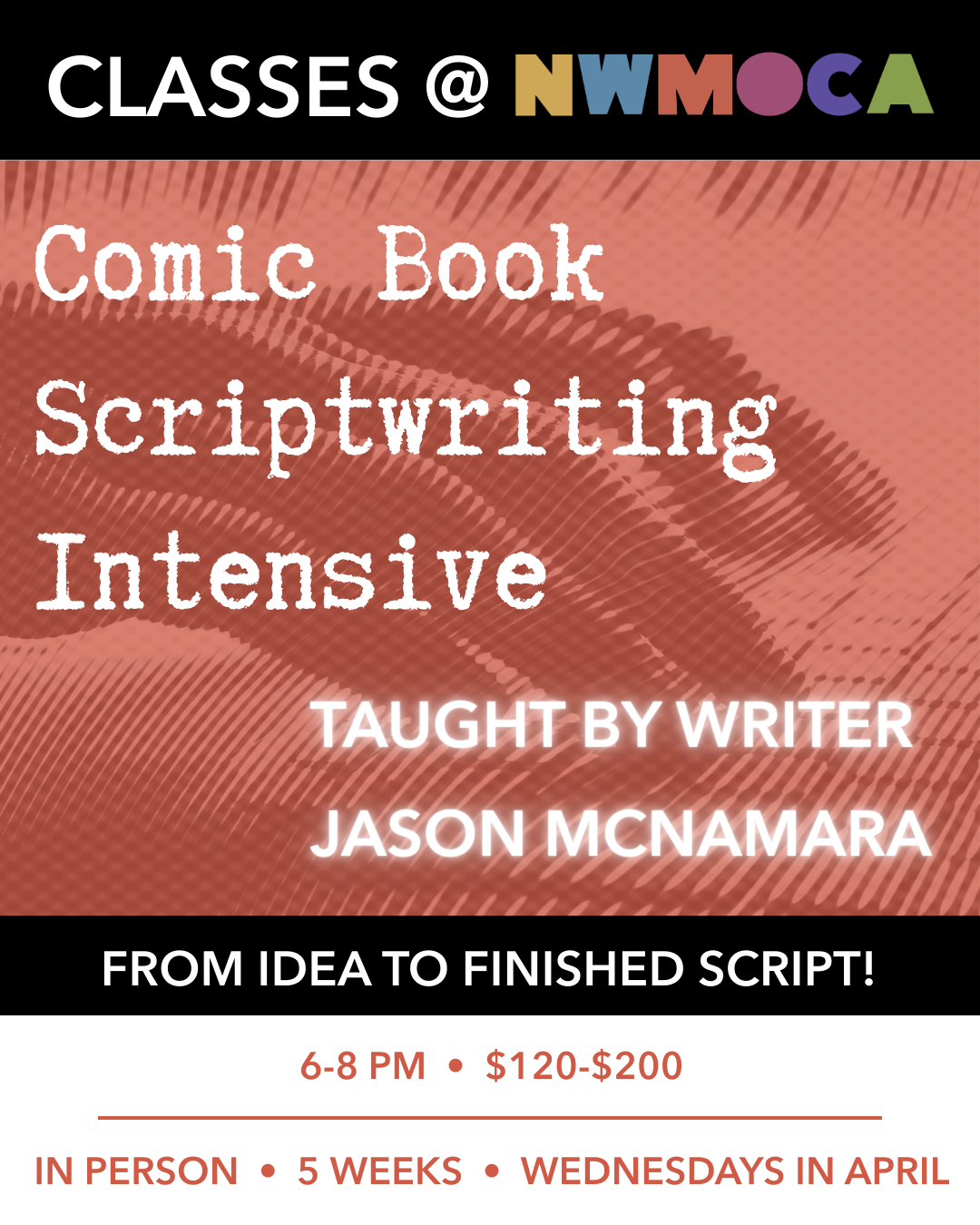 Comic Book Scriptwriting Intensive—$120